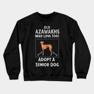 Senior Dog Adoption T-Shirt for Azawakh Dog Lovers Crewneck Sweatshirt